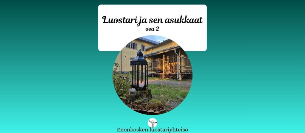 Mitä luostarissa tehdään?